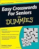 Easy Crosswords For Seniors For Dummies by Timothy E. Parker