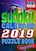 Sudoku Calendar 2019 Puzzle Book Large Print (365 Puzzles): 2 Puzzles per Page. 1 Sudoku Puzzle for by 