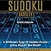 Sudoku Variety: A Different Type of Sudoku Puzzle Every Day of the Week: 2009 Day-to-Day Calendar by