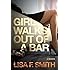 Girl Walks Out of a Bar: A Memoir