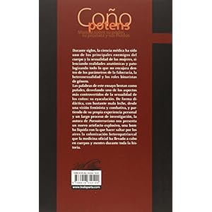 Coño potens: Manual sobre su poder, su próstata y sus fluídos