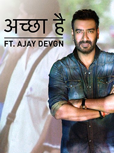 Download Accha Hai | A Message Of Love Ft. Ajay Devgn Download Accha Hai | A Message Of Love Ft. Ajay Devgn