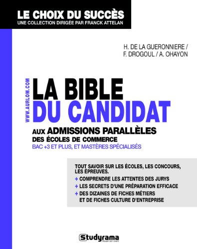 La  bible du candidat aux admissions parallèles des écoles de commerce