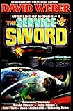 The Service of the Sword (Worlds of Honor #4)
