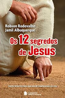 Livro Os 12 segredos de Jesus: Chaves secretas para uma maior compreensão da vida