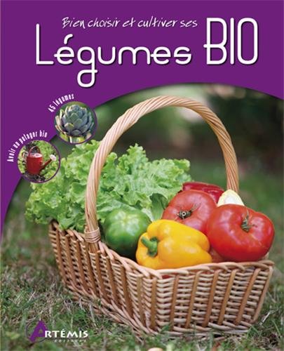 Bien choisir et cultiver ses légumes bio