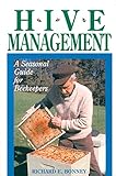 Hive Management: A Seasonal Guide for Beekeepers (Storey's Down-To-Earth Guides) by Richard E. Bonney