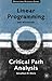 Critical Path Analysis and Linear Programming (Texts in Operational Research) by Mik Wisniewski (2001-02-26)