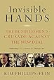 Invisible Hands: The Businessmen's Crusade Against the New Deal