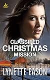Classified Christmas Mission: A Riveting Western Suspense (Wrangler's Corner) by Lynette Eason