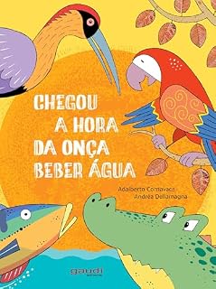 Livro Chegou a hora da onça beber água