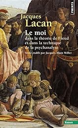 Le  moi dans la théorie de Freud et dans la technique de la psychanalyse, 1954-1955