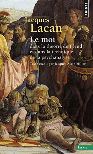 Le  moi dans la théorie de Freud et dans la technique de la psychanalyse, 1954-1955