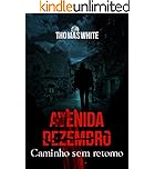 Avenida Dezembro: Caminho sem retorno