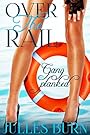 Over The Rail: Gang Planked (Gisele's Folly (Sea Adventure Erotic Romance) Book 1)