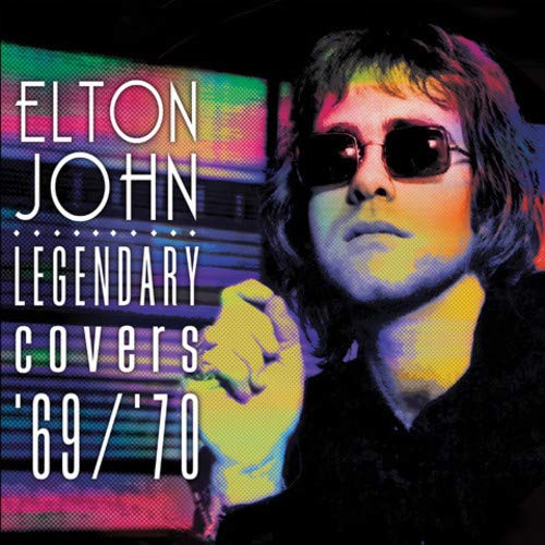 Album Art for Legendary Covers '69/'70 by Elton John