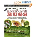 Amazon Com The Secret Lives Of Backyard Bugs Discover