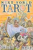 Next World Tarot: Deck and Guidebook by 