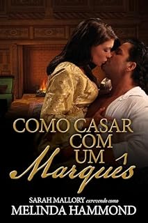 Livro Como Casar com um Marquês: Romance de época regencial