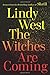 The Witches Are Coming - Book by Lindy West