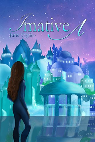 Imative A (Saga Imative t. 1) (French Edition) by June Cilgrino
