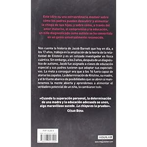 La chispa. Un relato materno sobre educación genialidad y autismo / The Spark (Spanish Edition)