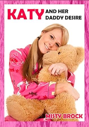 Katy and her Daddy Desire (ABDL Ageplay Erotica) - Kindle edition by