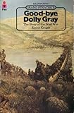 Front cover for the book Goodbye Dolly Gray: Story of the Boer War (Grand Strategy) by Rayne Kruger