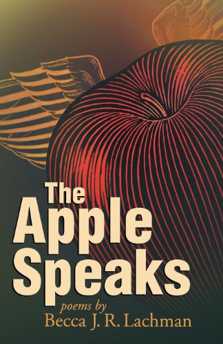 The Apple Speaks: Poems (Dreamseeker Poetry)