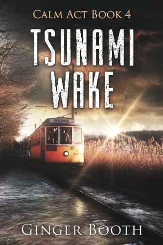 Tsunami Wake (Calm Act) (Volume 4)
