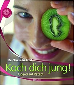 Koch Dich Jung Jugend Nach Rezept Amazon De Nichterl Claudia Bucher