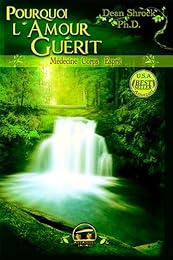 Pourquoi l'amour guérit