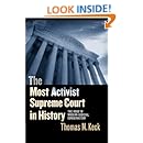 The Most Activist Supreme Court in History: The Road to Modern Judicial Conservatism