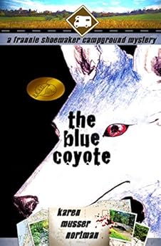 The Blue Coyote (The Frannie Shoemaker Campground Mysteries Book 2) by [Nortman, Karen Musser]