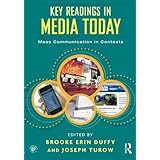 Key Readings in Media Today: Mass Communication in Contexts