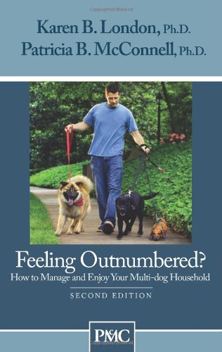 Feeling Outnumbered? How to Manage and Enjoy Your Multi-Dog Household., Books Central