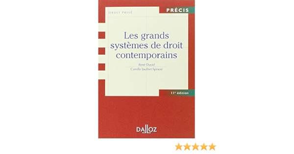 Les Grands Systemes De Droit Contemporains David Rene Jauffret Spinosi Camille 9782247028481 Amazon Com Books