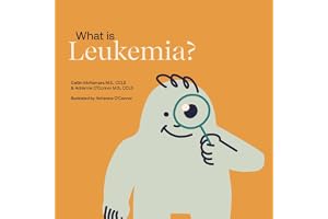 What is Leukemia?: Helping a Child You Know Understand Leukemia.