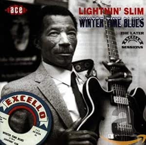 Lightnin' Slim, Slim, Lightnin' - Winter Time Blues - Amazon.com Music