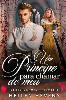 Livro Um príncipe para chamar de meu (Família Capman Livro 2)