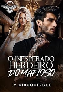 Livro O INESPERADO HERDEIRO DO MAFIOSO (Trigêmeos da Máfia Livro 2)