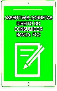 Livro ASSERTIVAS CORRETAS: DIREITO DO CONSUMIDOR: BANCA FCC