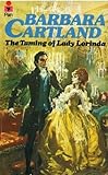 Front cover for the book The Taming of Lady Lorinda by Barbara Cartland