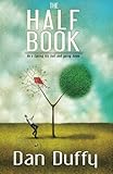 Image de The Half Book: He's Taking His Ball and Going Home