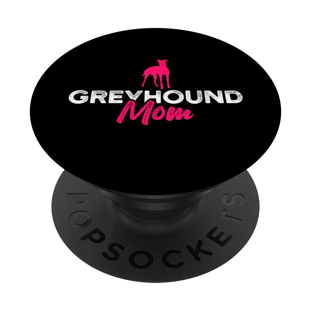 Greyhound Mom PopSockets Swappable PopGrip