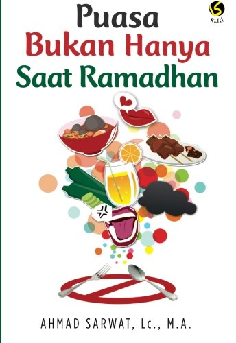 Puasa Bukan Hanya Saat Ramadhan (Indonesian Edition)