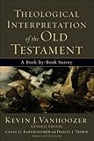 Front cover for the book Theological Interpretation of the Old Testament: A Book-by-Book Survey by Kevin J. Vanhoozer