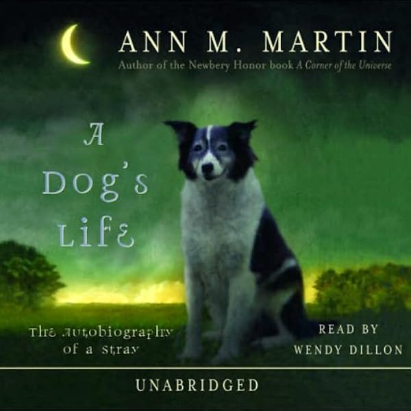 Amazon Com A Dog S Life The Autobiography Of A Stray Audible