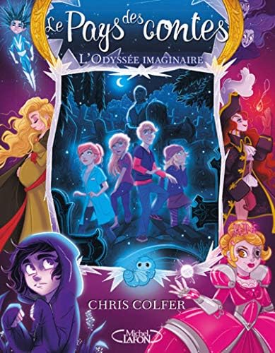 Le pays des contes - tome 5 L'odyssée imaginaire (French Edition)