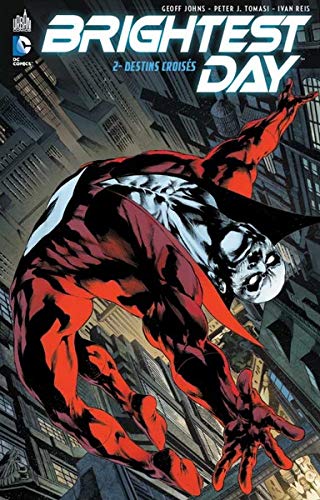 Brightest day, Tome 2 : Destins croisés by Peter-J Tomasi, Geoff Johns, Collectif